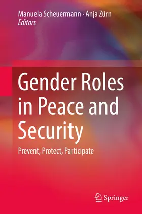 Zürn / Scheuermann |  Gender Roles in Peace and Security | Buch |  Sack Fachmedien