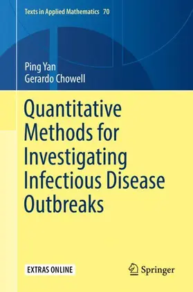 Chowell / Yan |  Quantitative Methods for Investigating Infectious Disease Outbreaks | Buch |  Sack Fachmedien
