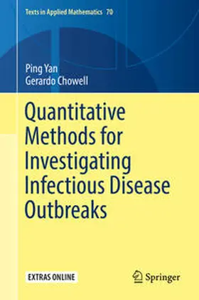 Yan / Chowell |  Quantitative Methods for Investigating Infectious Disease Outbreaks | eBook | Sack Fachmedien
