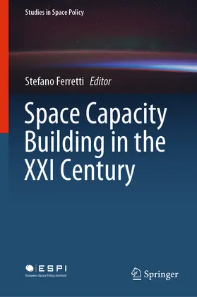 Ferretti | Space Capacity Building in the XXI Century | E-Book | sack.de