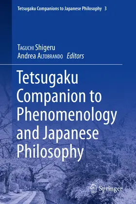 TAGUCHI / ALTOBRANDO | Tetsugaku Companion to Phenomenology and Japanese Philosophy | E-Book | sack.de