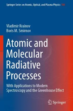 Smirnov / Krainov |  Atomic and Molecular Radiative Processes | Buch |  Sack Fachmedien