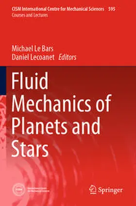 Lecoanet / Le Bars |  Fluid Mechanics of Planets and Stars | Buch |  Sack Fachmedien
