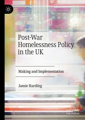 Harding |  Post-War Homelessness Policy in the UK | Buch |  Sack Fachmedien