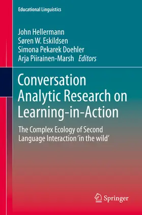 Hellermann / Eskildsen / Pekarek Doehler |  Conversation Analytic Research on Learning-in-Action | eBook | Sack Fachmedien