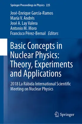 García-Ramos / Andrés / Valera | Basic Concepts in Nuclear Physics: Theory, Experiments and Applications | E-Book | sack.de