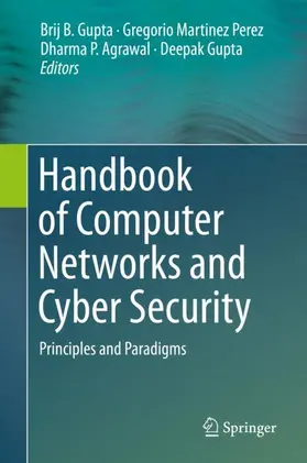Gupta / Perez / Agrawal |  Handbook of Computer Networks and Cyber Security | Buch |  Sack Fachmedien
