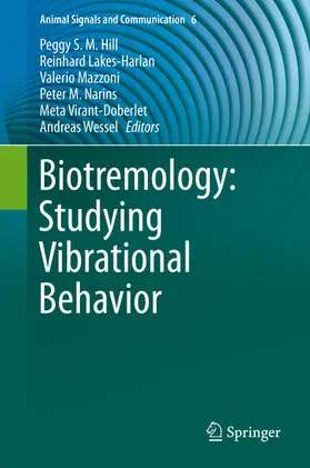 Hill / Lakes-Harlan / Mazzoni |  Biotremology: Studying Vibrational Behavior | eBook | Sack Fachmedien