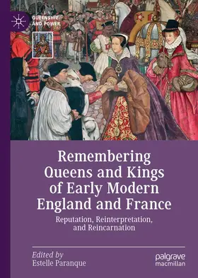 Paranque |  Remembering Queens and Kings of Early Modern England and France | Buch |  Sack Fachmedien
