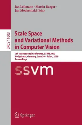 Lellmann / Modersitzki / Burger |  Scale Space and Variational Methods in Computer Vision | Buch |  Sack Fachmedien