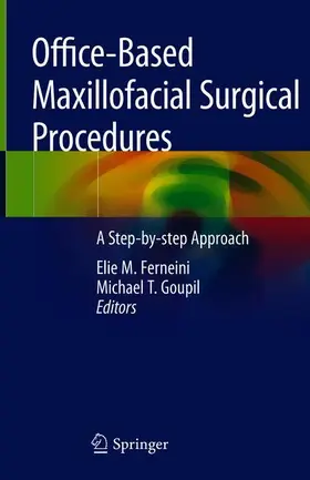 Goupil / Ferneini |  Office-Based Maxillofacial Surgical Procedures | Buch |  Sack Fachmedien