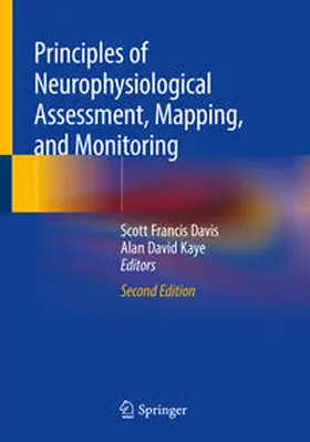 Davis / Kaye |  Principles of Neurophysiological Assessment, Mapping, and Monitoring | eBook | Sack Fachmedien