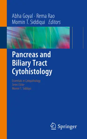 Goyal / Rao / Siddiqui |  Pancreas and Biliary Tract Cytohistology | eBook | Sack Fachmedien