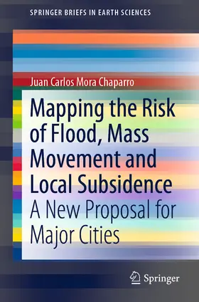 Mora Chaparro |  Mapping the Risk of Flood, Mass Movement and Local Subsidence | eBook | Sack Fachmedien