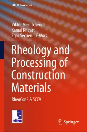 Mechtcherine / Khayat / Secrieru |  Rheology and Processing of Construction Materials | eBook | Sack Fachmedien