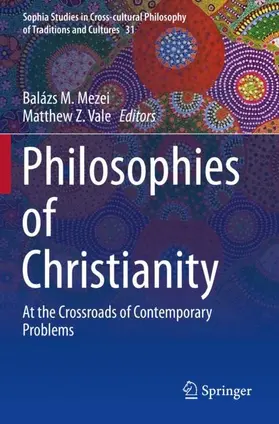 Mezei / Vale |  Philosophies of Christianity | Buch |  Sack Fachmedien