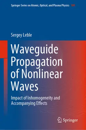 Leble | Waveguide Propagation of Nonlinear Waves | E-Book | sack.de