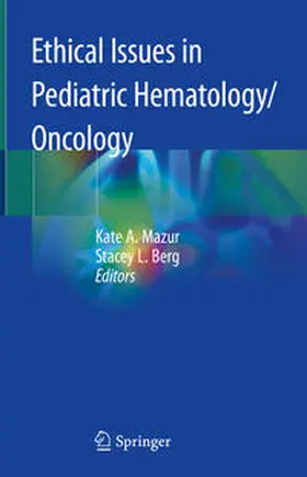 Berg / Mazur |  Ethical Issues in Pediatric Hematology/Oncology | Buch |  Sack Fachmedien