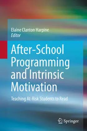 Clanton Harpine |  After-School Programming and Intrinsic Motivation | Buch |  Sack Fachmedien