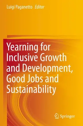 Paganetto |  Yearning for Inclusive Growth and Development, Good Jobs and Sustainability | Buch |  Sack Fachmedien