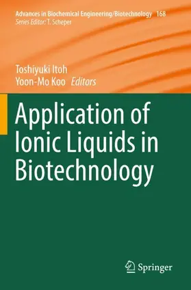 Itoh / Koo |  Application of Ionic Liquids in Biotechnology | Buch |  Sack Fachmedien
