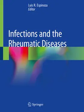 Espinoza |  Infections and the Rheumatic Diseases | Buch |  Sack Fachmedien