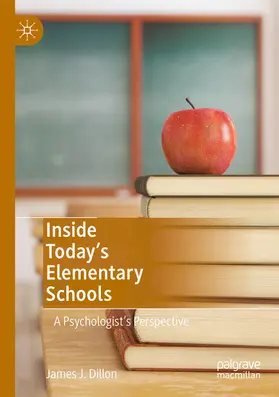 Dillon |  Inside Today’s Elementary Schools | eBook | Sack Fachmedien