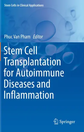 Pham |  Stem Cell Transplantation for Autoimmune Diseases and Inflammation | Buch |  Sack Fachmedien