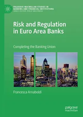 Arnaboldi |  Risk and Regulation in Euro Area Banks | Buch |  Sack Fachmedien