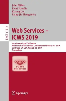 Miller / Zhang / Stroulia |  Web Services - ICWS 2019 | Buch |  Sack Fachmedien
