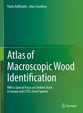 Crivellaro / Ruffinatto |  Atlas of Macroscopic Wood Identification | Buch |  Sack Fachmedien