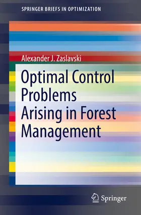 Zaslavski |  Optimal Control Problems Arising in Forest Management | eBook | Sack Fachmedien