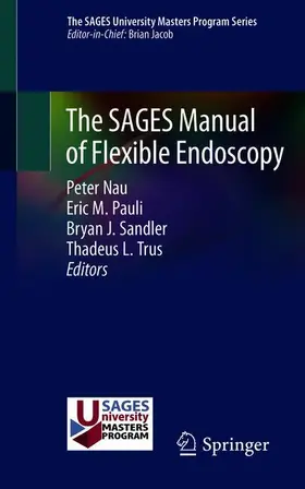 Nau / Trus / Pauli |  The SAGES Manual of Flexible Endoscopy | Buch |  Sack Fachmedien