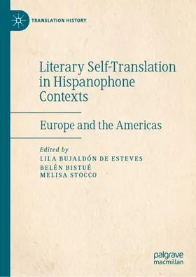 Bujaldón de Esteves / Stocco / Bistué |  Literary Self-Translation in Hispanophone Contexts - La autotraducción literaria en contextos de habla hispana | Buch |  Sack Fachmedien