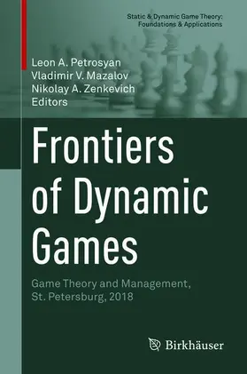 Petrosyan / Zenkevich / Mazalov |  Frontiers of Dynamic Games | Buch |  Sack Fachmedien
