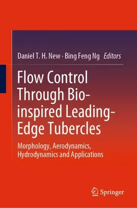 Ng / New |  Flow Control Through Bio-inspired Leading-Edge Tubercles | Buch |  Sack Fachmedien