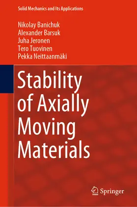 Banichuk / Barsuk / Jeronen |  Stability of Axially Moving Materials | eBook | Sack Fachmedien