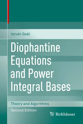 Gaál | Diophantine Equations and Power Integral Bases | E-Book | www2.sack.de