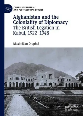 Drephal |  Afghanistan and the Coloniality of Diplomacy | Buch |  Sack Fachmedien