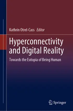 Otrel-Cass | Hyperconnectivity and Digital Reality | E-Book | sack.de