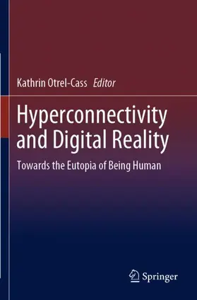 Otrel-Cass |  Hyperconnectivity and Digital Reality | Buch |  Sack Fachmedien