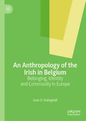 O' Dubhghaill |  An Anthropology of the Irish in Belgium | eBook | Sack Fachmedien