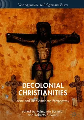 Sirvent / Barreto |  Decolonial Christianities | Buch |  Sack Fachmedien