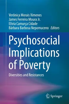 Ximenes / Nepomuceno / Moura Jr. | Psychosocial Implications of Poverty | Buch | 978-3-030-24291-6 | sack.de
