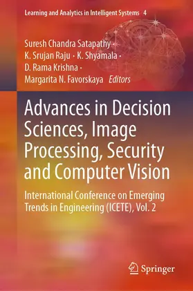 Satapathy / Raju / Shyamala |  Advances in Decision Sciences, Image Processing, Security and Computer Vision | eBook | Sack Fachmedien