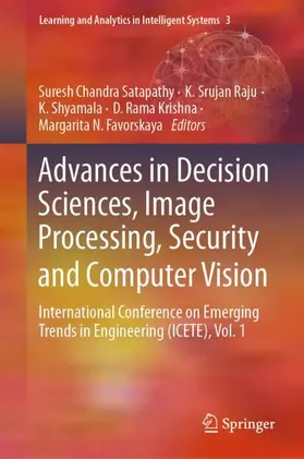 Satapathy / Raju / Favorskaya |  Advances in Decision Sciences, Image Processing, Security and Computer Vision | Buch |  Sack Fachmedien