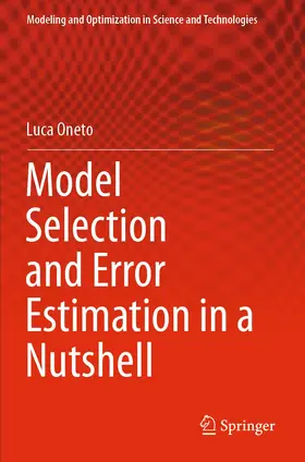 Oneto |  Model Selection and Error Estimation in a Nutshell | Buch |  Sack Fachmedien