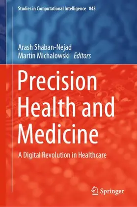 Michalowski / Shaban-Nejad |  Precision Health and Medicine | Buch |  Sack Fachmedien