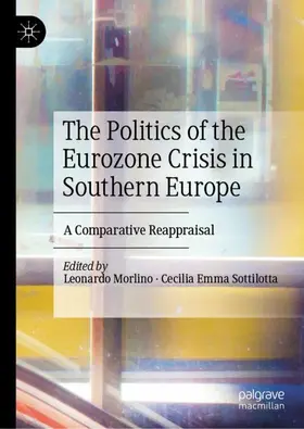 Sottilotta / Morlino |  The Politics of the Eurozone Crisis in Southern Europe | Buch |  Sack Fachmedien