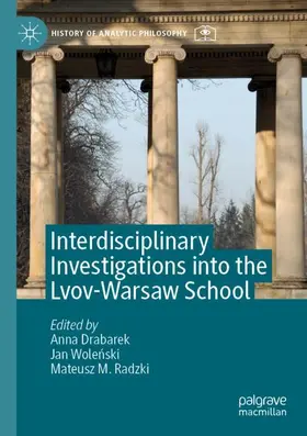 Drabarek / Radzki / Wolenski |  Interdisciplinary Investigations into the Lvov-Warsaw School | Buch |  Sack Fachmedien